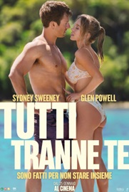 TUTTI TRANNE TE - Straordinario esordio al box-office italiano