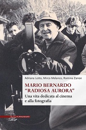 MARIO BERNARDO - Il 20 maggio alla casa del Cinema di Roma un omaggio al direttore della fotografia
