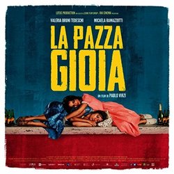 LA PAZZA GIOIA - Le musiche firmate da Carlo Virz