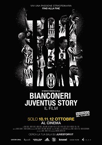 BIANCONERI - La Juventus al cinema dal 10 al 12 ottobre