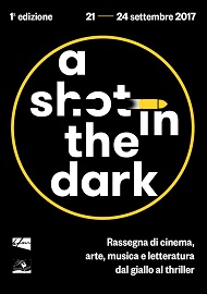 A SHOT IN THE DARK - A Bergamo una rassegna di cinema, arte, musica e letteratura dal giallo al thriller