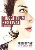 FIUGGI FILM FESTIVAL 2017 - Al via l'edizione numero 10