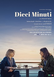 DIECI MINUTI - Il nuovo film di Maria Sole Tognazzi dal 25 gennaio al cinema