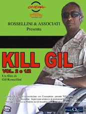 locandina di "Kill Gil (Vol. II e ½)"