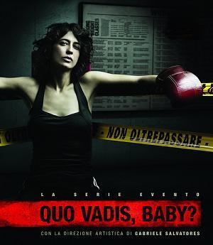 locandina di "Quo Vadis, Baby? La Serie"