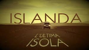 locandina di "Iceland - The Last Island"