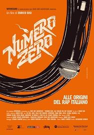 locandina di "Numero Zero. Alle Radici del Rap Italiano"