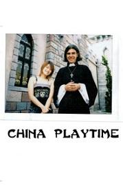 locandina di "China Playtime"