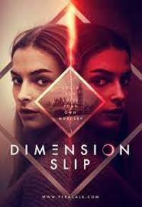 locandina di "Dimension Slip"