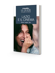 LAZIO E IL CINEMA - La Guida in edicola dal 27 settembre