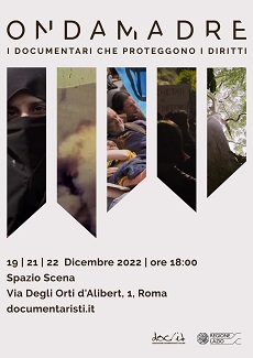 ONDAMADRE 2022 - A Roma i documentari che proteggono i diritti