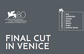VENEZIA 80 - I premi dell'undicesima edizione di Final Cut in Venice