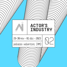 ACTOR'S INDUSTRY 2 - Dal 29 novembre a Roma