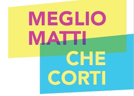 MEGLIO MATTI CHE CORTI 9 - I premi