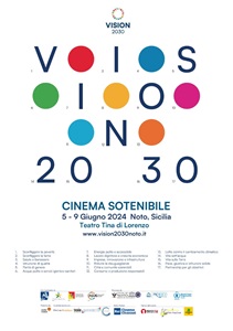 VISION 2030 2 - Il festival del cinema sostenibile a Noto dal 5 al 9 giugno