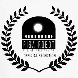 PISA ROBOT FILM FESTIVAL 3 - Tutti i film in concorso