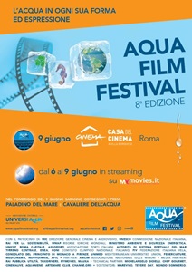 AQUA FILM FESTIVAL 8 - Dal 6 al 9 giugno e alla Casa del Cinema di Roma