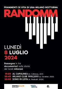 RANDOMM - FRAMMENTI DI VITA DI UNA MILANO NOTTURNA - L'8 luglio alla Cineteca Milano Arlecchino