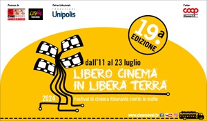 LIBERO CINEMA IN LIBERA TERRA 19 - Dall11 al 23 luglio 11 tappe tra Calabria, Campania, Sicilia, Puglia, Marche, Liguria, Lombardia, Toscana.