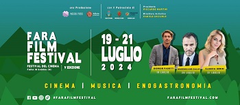 FARA FILM FESTIVAL 5 - Dal 19 al 21 luglio