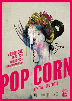 POP CORN FESTIVAL 7 - Ospiti Yvonne Scio' e Federico Moccia