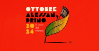 OTTOBRE ALESSANDRINO - Un mese di cinema (e due festival)