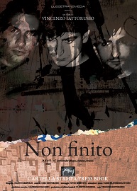 NON FINITO - Un documentario di di Vincenzo Fattorusso