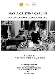 MARIA CRISTINA CARLINI - IL CORAGGIO DELLA GRANDEZZA - Anteprima il 18 ottobre a Milano