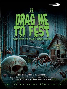 DRAG ME TO FEST - TALES FROM THE ITALIAN HORROR FESTIVAL - In DVD in 500 copie