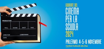 GIORNATE DEL CINEMA PER LA SCUOLA 2024 - A Palermo dal 4 al 6 novembre