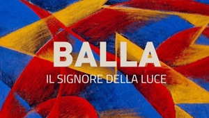 BALLA, IL SIGNORE DELLA LUCE - Il 10 dicembre su Rai5