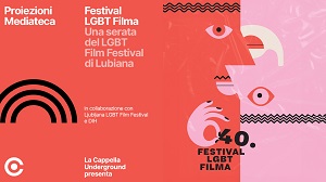 LGBT FILM FESTIVAL LUBIANA 40 - A Trieste una serata si cortometraggi italiani