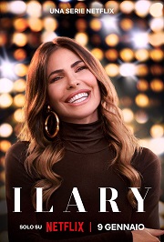 ILARY - Poster e trailer della serie doc di Netflix