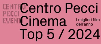 TOP 5 / 2024 -  Al Centro Pecci Cinema di Prato dal 9 gennaio al 6 febbraio