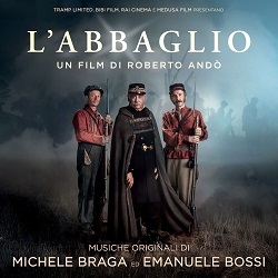 L'ABBAGLIO - Dal 17 gennaio disponibile la colonna sonora