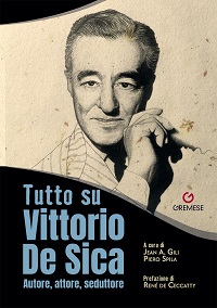 TUTTO SU VITTORIO DE SICA - Una presentazione a Roma