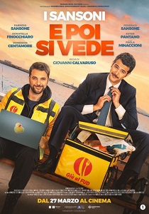 E POI SI VEDE - Dal 27 marzo al cinema il film con I Sansoni