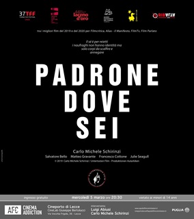 PADRONE DOVE SEI - Il 5 marzo proiezione al Cineporto di Lecce