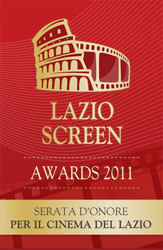 Lazio Screen Award: il 25 maggio 2011 all'Adriano di Roma