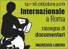 Internazionale a Roma 2011: i migliori documentari su attualit e diritti umani