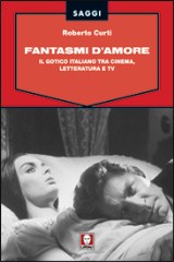 Fantasmi d'Amore, un volume sul cinema gotico italiano
