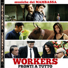 WORKERS - I Mambassa firmano la colonna sonora