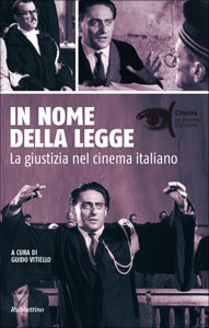IN NOME DELLA LEGGE - La giustizia nel cinema italiano