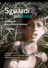 SGUARDI SUL REALE 3 - Dal 16 al 21 aprile 2013