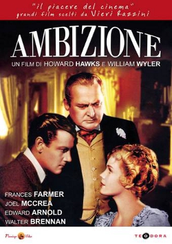 AMBIZIONE - In dvd il capolavoro di Hawks e Wyler