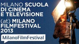 Milano Scuola di Cinema e Televisione (at) Milano Film Festival