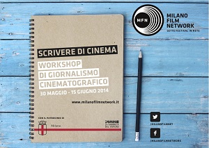 A Milano il workshop Scrivere di Cinema. Giornalismo e Festival