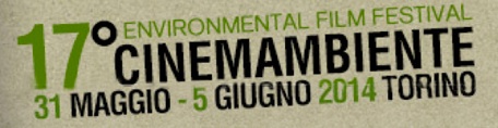 Il 31 maggio inizia a Torino Cinemambiente 2014