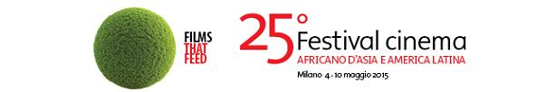 Dal 4 al 10 maggio la 25ma edizione del Festival del Cinema Africano, dAsia e America Latina