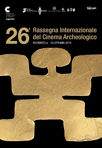 Rassegna del Cinema Archeologico Rovereto 26 - Dal 6 al 10 ottobre